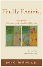 Finally Feminist (Acadia Studies in Bible and Theology)