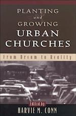 Planting and Growing Urban Churches