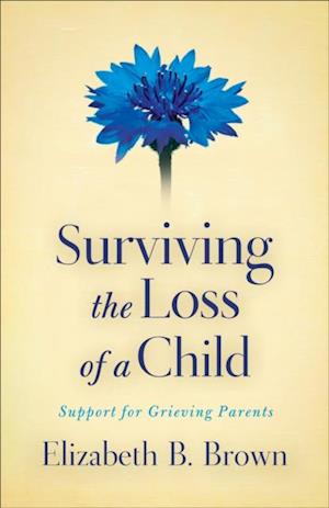 Surviving the Loss of a Child