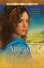 Abigail (The Wives of King David Book #2)