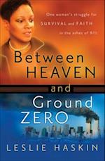 Between Heaven and Ground Zero