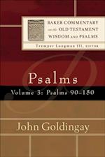 Psalms : Volume 3 (Baker Commentary on the Old Testament Wisdom and Psalms)