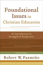 Foundational Issues in Christian Education