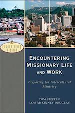 Encountering Missionary Life and Work (Encountering Mission)
