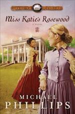 Miss Katie's Rosewood (Carolina Cousins Book #4)