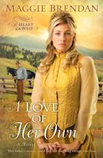 Love of Her Own (Heart of the West Book #3)