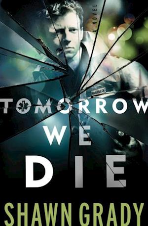 Tomorrow We Die (First Responders Book #2)