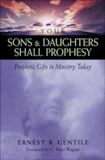 Your Sons and Daughters Shall Prophesy