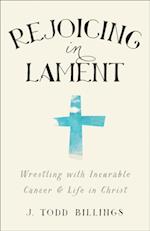 Rejoicing in Lament