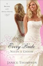 Every Bride Needs a Groom (Brides with Style Book #1)