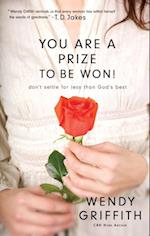 You Are a Prize to be Won