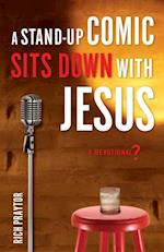 Stand-Up Comic Sits Down with Jesus