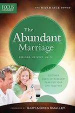 Abundant Marriage (Focus on the Family Marriage Series)