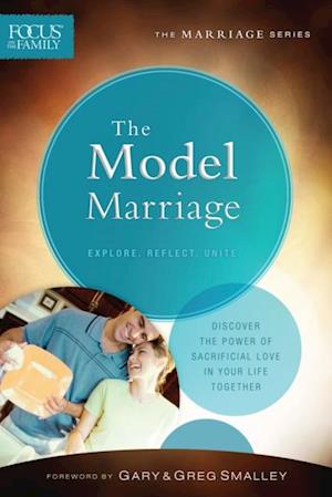 Model Marriage (Focus on the Family Marriage Series)