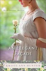 Elegant Facade (Hawthorne House Book #2)