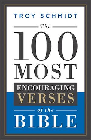 100 Most Encouraging Verses of the Bible