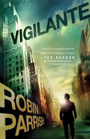 Vigilante (Dangerous Times Collection Book #3)