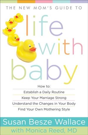 New Mom's Guide to Life with Baby