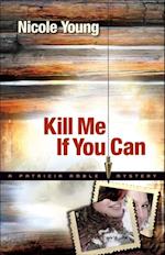 Kill Me If You Can (Patricia Amble Mystery Book #2)