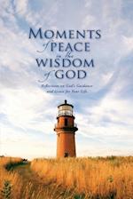 Moments of Peace in the Wisdom of God