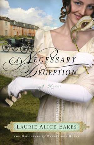 Necessary Deception (The Daughters of Bainbridge House Book #1)