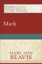 Mark (Paideia: Commentaries on the New Testament)