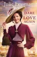 Dare to Love Again (The Heart of San Francisco Book #2)