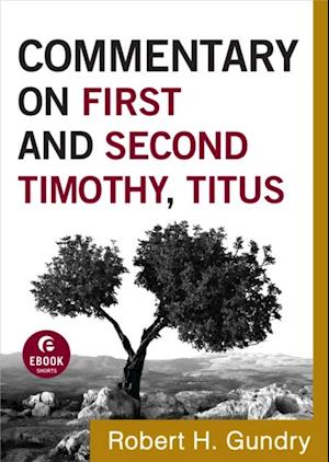 Commentary on First and Second Timothy, Titus (Commentary on the New Testament Book #14)