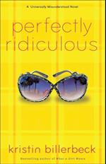 Perfectly Ridiculous (My Perfectly Misunderstood Life Book #3)