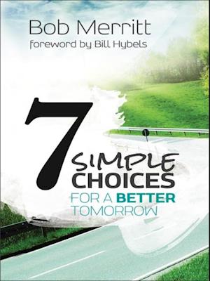 7 Simple Choices for a Better Tomorrow