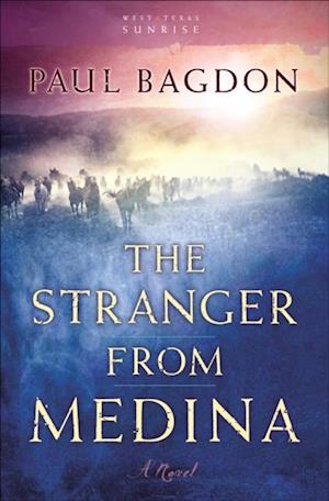 Stranger from Medina (West Texas Sunrise Book #3)