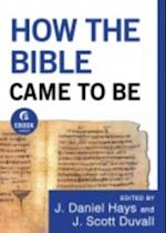 How the Bible Came to Be (Ebook Shorts)