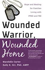 Wounded Warrior, Wounded Home