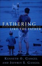 Fathering Like the Father