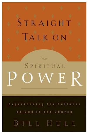 Straight Talk on Spiritual Power