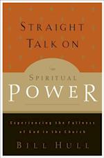 Straight Talk on Spiritual Power