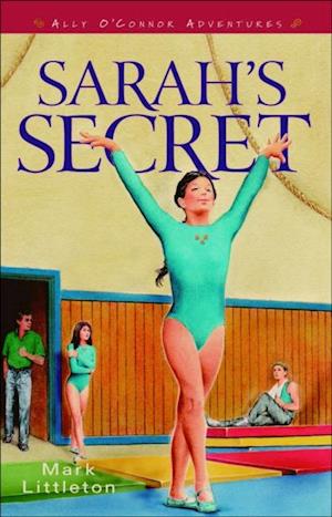 Sarah's Secret (Ally O'Connor Adventures Book #2)