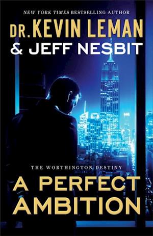 Perfect Ambition (The Worthington Destiny Book #1)