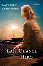 Last Chance Hero (A Place to Call Home Book #4)
