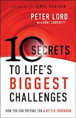 10 Secrets to Life's Biggest Challenges