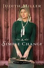Simple Change (Home to Amana Book #2)