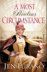 Most Peculiar Circumstance (Ladies of Distinction Book #2)
