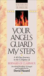 Your Angels Guard My Steps (Rekindling the Inner Fire Book #10)