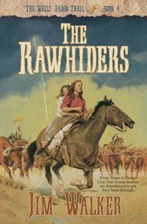 Rawhiders (Wells Fargo Trail Book #4)