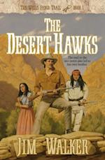 Desert Hawks (Wells Fargo Trail Book #5)
