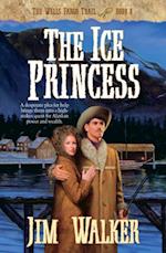 Ice Princess (Wells Fargo Trail Book #8)