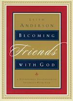 Becoming Friends with God