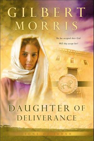 Daughter of Deliverance (Lions of Judah Book #6)