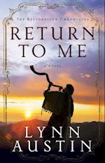 Return to Me (The Restoration Chronicles Book #1)