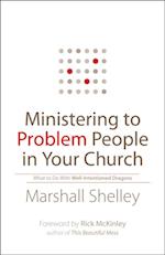 Ministering to Problem People in Your Church